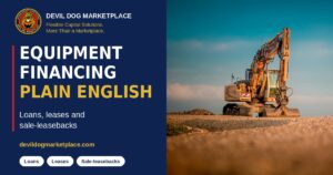 Excavator on open ground at sunset, for an article explaining equipment loans, leases and sale-leasebacks in plain English